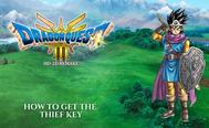 Dragon Quest 3 HD-2D: How to Get The Thief Key