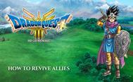 Dragon Quest 3 HD-2D: How to Revive Allies