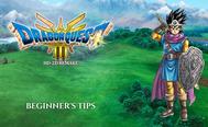 Dragon Quest 3 HD-2D: Beginner's Tips