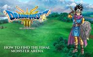 Dragon Quest 3 HD-2D: How to Find the Final Monster Arena