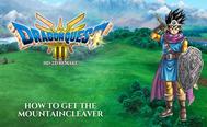 Dragon Quest 3 HD-2D: How To Get The Mountaincleaver